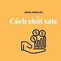 Chốt Sale Giả Định