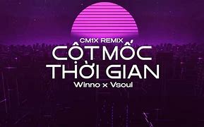 Cột Mốc Thời Gian Winno