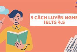 Luyện Nghe Ielts Hiệu Quả