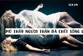 Mơ Thấy Nói Chuyện Với Người Lạ Đã Chết